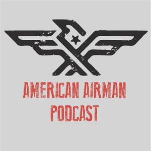 The American Airman Podcast