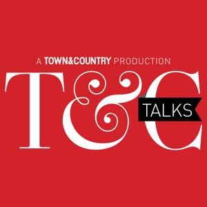 T&C Talks by Town & Country / AT WILL MEDIA