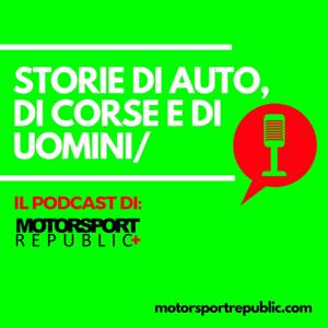 Il podcast di Motorsport Republic+