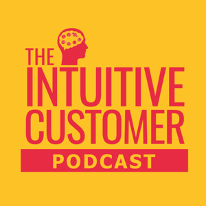 The Intuitive Customer - Helping You Improve Your Customer Experience To Gain Growth by Colin Shaw, Beyond Philosophy LLC