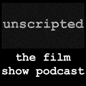 Unscripted The Film Show