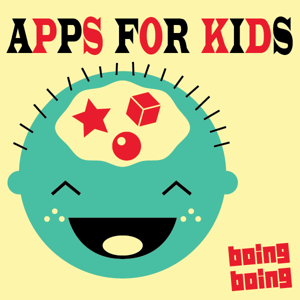 Apps for Kids by Mark Frauenfelder