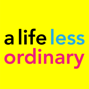 A Life Less Ordinary