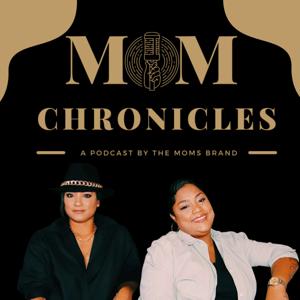 The Mom Chronicles Podcast