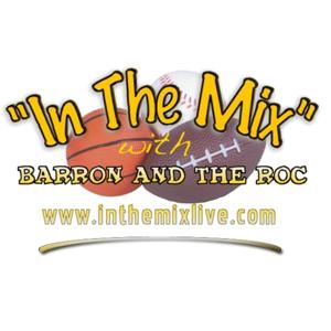 "In The Mix" with Barron and The Roc