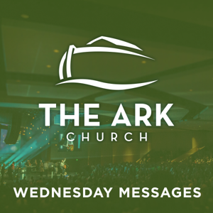 The Ark Church | Conroe (Wednesday Messages)