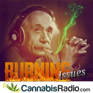 Burning Issues by Cannabis Radio