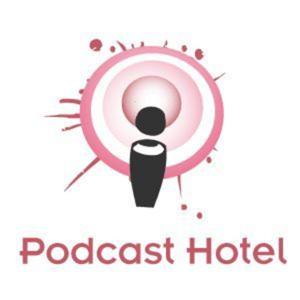 Podcast Hotel