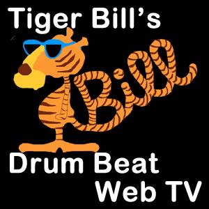 Tiger Bill's Drum Beat Web TV