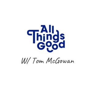 All Things Good