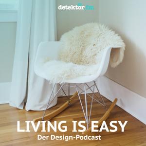 Living is easy – Der Design-Podcast