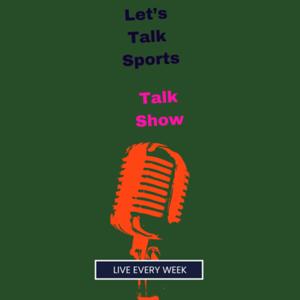 Let’s Talk Sports Talk Show