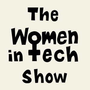 The Women in Tech Show: A Technical Podcast