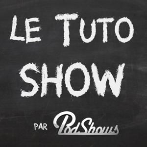 le Tuto SHOW