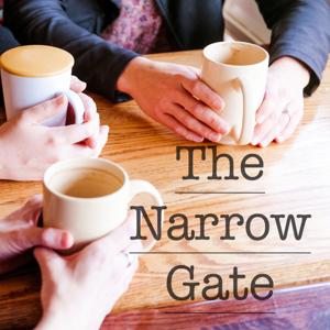 The Narrow Gate Podcast