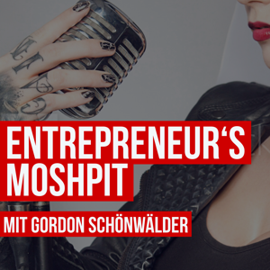 ENTREPRENEUR'S MOSHPIT | Online-Business, Entrepreneurship & Rock‘n‘Roll