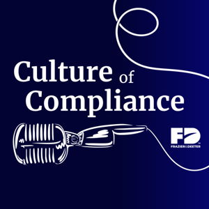 Culture of Compliance by Frazier & Deeter Podcasts