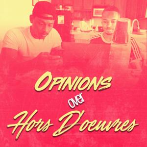 Opinions Over Hors D'oeuvres