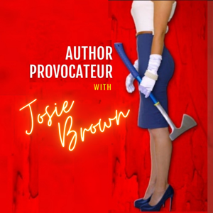 Author Provocateur with Josie Brown