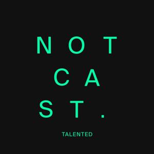 Notcast