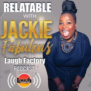 Relatable with Jackie Fabulous