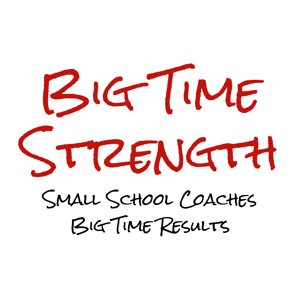 Big Time Strength Podcast