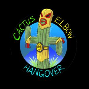 Cactus. Elbow. Hangover.