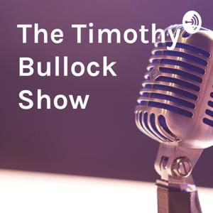 The Timothy Bullock Show
