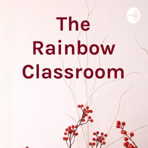 The Rainbow Classroom