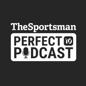 The Sportsman Perfect 10 Podcast