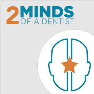 2 Minds of A Dentist