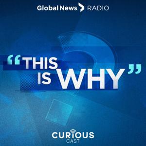 This Is Why by Global News / Curiouscast