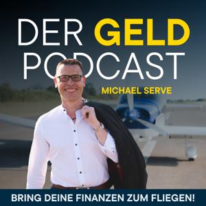 Der Geld-Podcast by Michael Serve