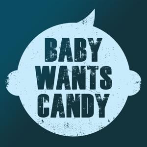 Baby Wants Candy