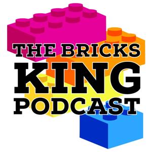 The Bricks King Podcast: LEGO by The Bricks King Podcast