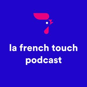 La French Touch Podcast