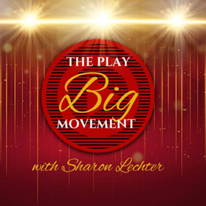 The Play Big Movement