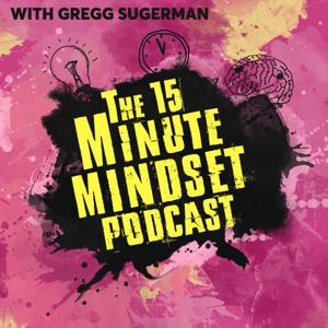 the 15 Minute Mindset Podcast