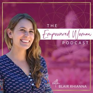 The Empowered Woman Podcast