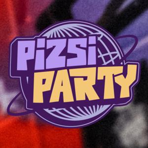 PizsiParty Podcast