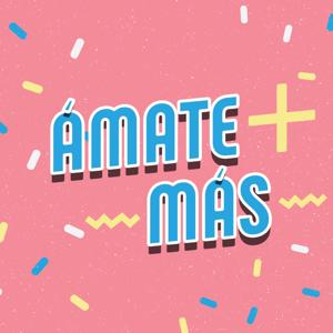 Ámate + Más