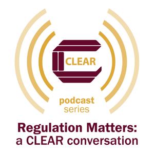 Regulation Matters: a CLEAR conversation by Council on Licensure, Enforcement and Regulation