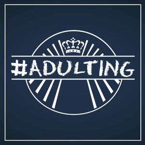 #adulting
