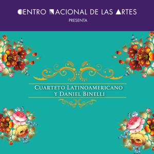 Cuarteto Latinoamericano y Daniel Binelli