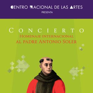 Concierto Homenaje Internacional al Padre Antonio Soler