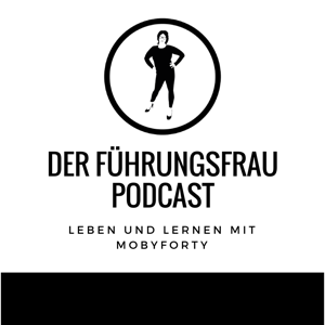 Der Führungsfrau Podcast