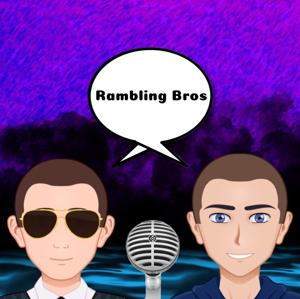 Rambling Bros Podcast