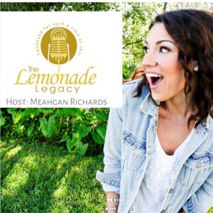The Lemonade Legacy Podcast