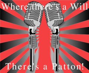 Where There's a Will, There's a Patton!