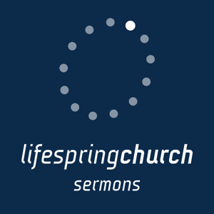 All sermons from Lifespring